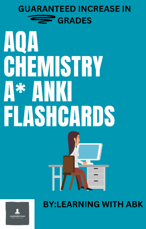 AQA CHEMISTRY ANKI FLASHCARDS - THE ULTIMATE GUIDE TO AN A*