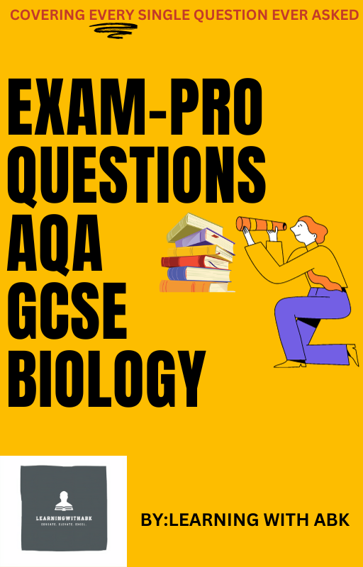 EXAM PRO QUESTIONS - AQA GCSE BIOLOGY