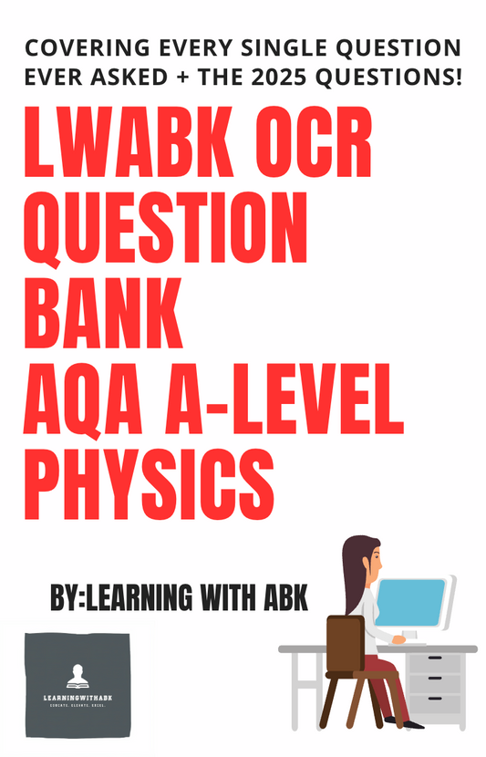EXAM QUESTION BANK - OCR A-LEVEL PHYSICS + 2025 Papers